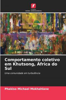 Comportamento coletivo em Khutsong África do Sul