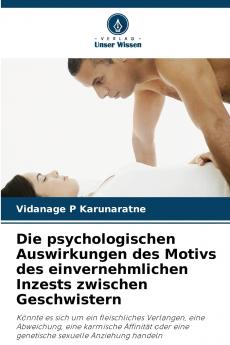 Die psychologischen Auswirkungen des Motivs des einvernehmlichen Inzests zwischen Geschwistern