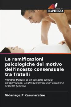 Le ramificazioni psicologiche del motivo dell'incesto consensuale tra fratelli