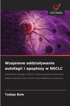 Wzajemne oddziaływanie autofagii i apoptozy w NSCLC