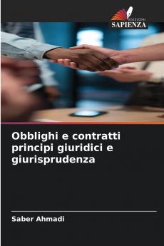 Obblighi e contratti principi giuridici e giurisprudenza