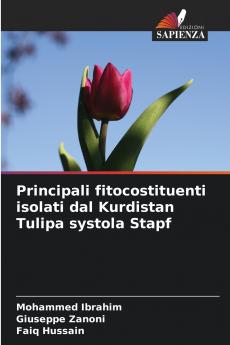 Principali fitocostituenti isolati dal Kurdistan Tulipa systola Stapf