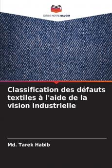Classification des défauts textiles à l'aide de la vision industrielle