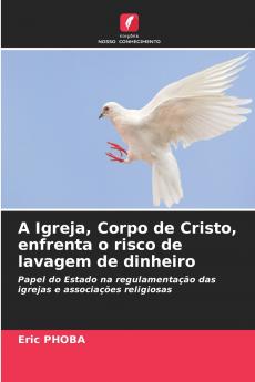 A Igreja Corpo de Cristo enfrenta o risco de lavagem de dinheiro