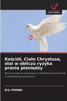 Kościół Ciało Chrystusa stoi w obliczu ryzyka prania pieniędzy