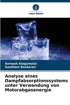 Analyse eines Dampfabsorptionssystems unter Verwendung von Motorabgasenergie