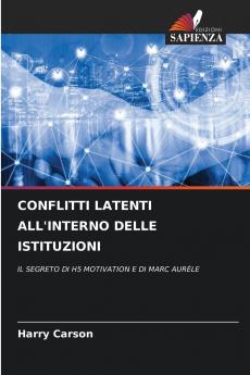 CONFLITTI LATENTI ALL'INTERNO DELLE ISTITUZIONI