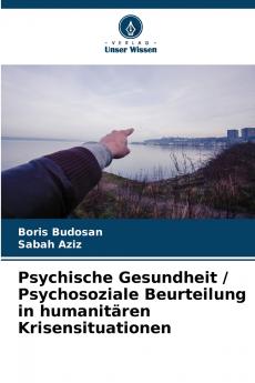 Psychische Gesundheit / Psychosoziale Beurteilung in humanitären Krisensituationen
