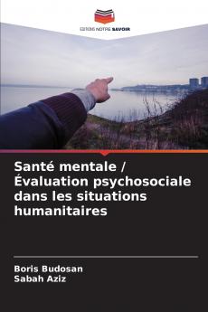 Santé mentale / Évaluation psychosociale dans les situations humanitaires