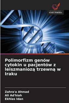 Polimorfizm genów cytokin u pacjentów z leiszmaniozą trzewną w Iraku
