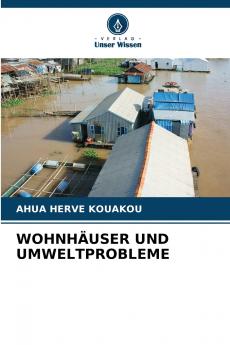 WOHNHÄUSER UND UMWELTPROBLEME