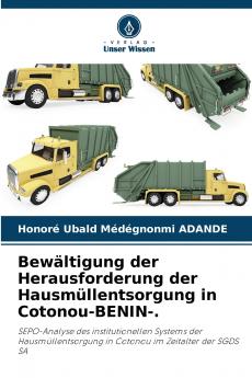 Bewältigung der Herausforderung der Hausmüllentsorgung in Cotonou-BENIN-.