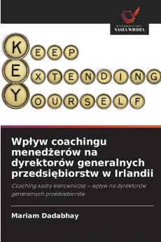 Wpływ coachingu menedżerów na dyrektorów generalnych przedsiębiorstw w Irlandii