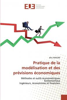 Pratique de la modélisation et des prévisions économiques