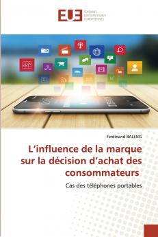 L'influence de la marque sur la décision d'achat des consommateurs