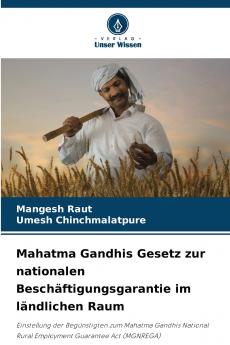 Mahatma Gandhis Gesetz zur nationalen Beschäftigungsgarantie im ländlichen Raum