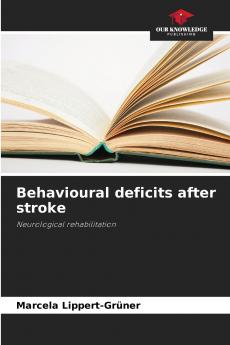 Behavioural deficits after stroke
