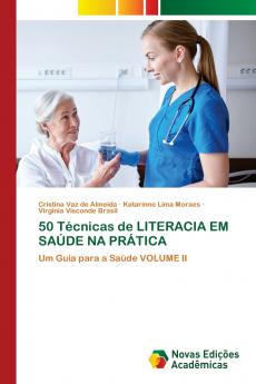50 Técnicas de LITERACIA EM SAÚDE NA PRÁTICA
