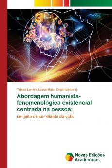 Abordagem humanista-fenomenológica existencial centrada na pessoa