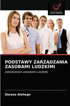 PODSTAWY ZARZ?DZANIA ZASOBAMI LUDZKIMI