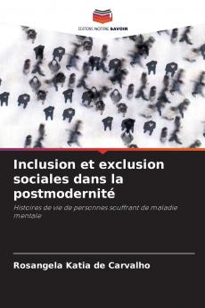Inclusion et exclusion sociales dans la postmodernité