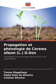 Propagation et phénologie de Corema album (L.) D.Don