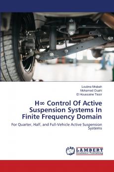 H? Control Of Active Suspension Systems In Finite Frequency Domain
