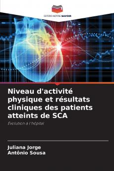 Niveau d'activité physique et résultats cliniques des patients atteints de SCA