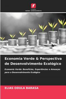 Economia Verde & Perspectiva de Desenvolvimento Ecológico