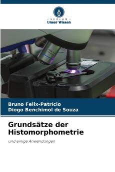 Grundsätze der Histomorphometrie