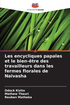 Les encycliques papales et le bien-être des travailleurs dans les fermes florales de Naivasha