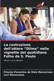 La costruzione dell'attore Dilma nelle vignette del quotidiano Folha de S. Paulo