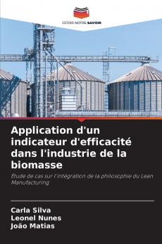 Application d'un indicateur d'efficacité dans l'industrie de la biomasse