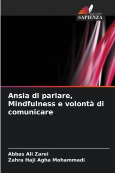 Ansia di parlare Mindfulness e volontà di comunicare