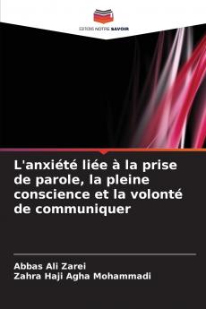 L'anxiété liée à la prise de parole la pleine conscience et la volonté de communiquer