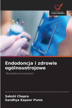 Endodoncja i zdrowie ogólnoustrojowe