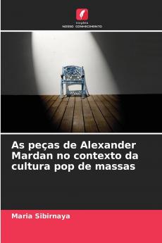 As peças de Alexander Mardan no contexto da cultura pop de massas