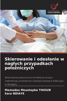 Skierowanie i odes?anie w nag?ych przypadkach po?o?niczych