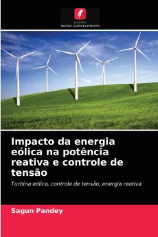 Impacto da energia eólica na potência reativa e controle de tensão