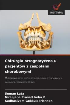 Chirurgia ortognatyczna u pacjentów z zespo?ami chorobowymi