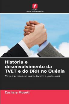História e desenvolvimento da TVET e do DRH no Quénia