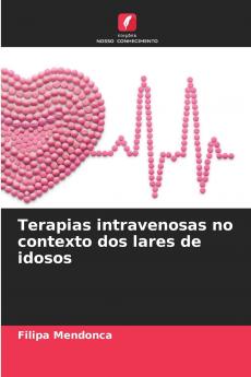 Terapias intravenosas no contexto dos lares de idosos