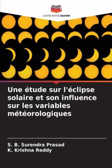Une étude sur l'éclipse solaire et son influence sur les variables météorologiques