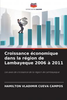 Croissance économique dans la région de Lambayeque 2006 à 2011