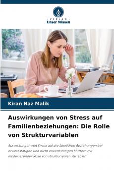 Auswirkungen von Stress auf Familienbeziehungen