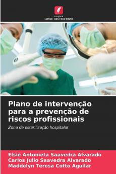 Plano de intervenção para a prevenção de riscos profissionais