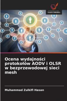 Ocena wydajno?ci protoko?ów AODV i OLSR w bezprzewodowej sieci mesh