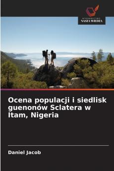 Ocena populacji i siedlisk guenonów Sclatera w Itam Nigeria