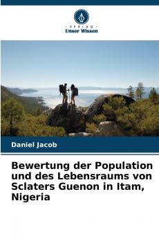Bewertung der Population und des Lebensraums von Sclaters Guenon in Itam Nigeria