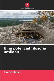Uma potencial filosofia uraliana